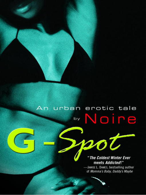 Title details for G-Spot by Noire - Available